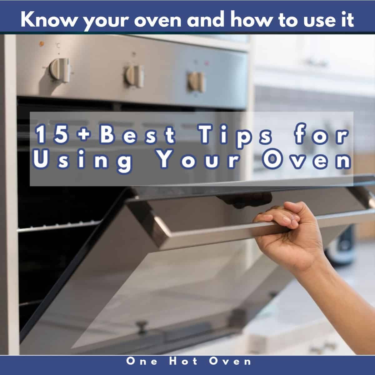 5 Tips for Perfect Oven Temperature Control